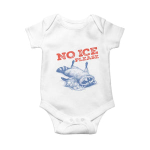 No Ice Please Baby Onesie Funny Raccoon Trash Panda Anti ICE Meme TS14 White Print Your Wear