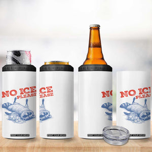 No Ice Please 4 in 1 Can Cooler Tumbler Funny Raccoon Trash Panda Anti ICE Meme TS14 Print Your Wear