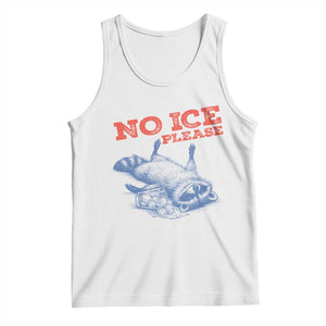 No Ice Please Tank Top Funny Raccoon Trash Panda Anti ICE Meme TS14 White Print Your Wear