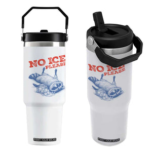 No Ice Please Flip Straw Tumbler Funny Raccoon Trash Panda Anti ICE Meme TS14 One Size: 30 oz White Print Your Wear
