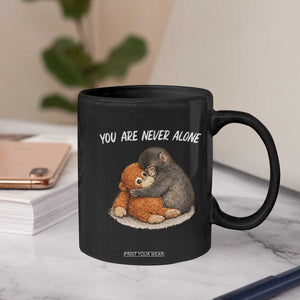Punch Monkey Coffee Mug You Are Never Alone Brave TS14 Print Your Wear