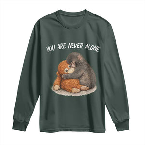 Punch Monkey Long Sleeve Shirt You Are Never Alone Brave TS14 Dark Forest Green Print Your Wear