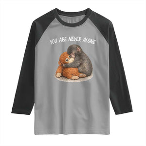 Punch Monkey Raglan Shirt You Are Never Alone Brave TS14 Sport Gray Black Print Your Wear