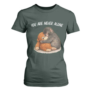 Punch Monkey T Shirt For Women You Are Never Alone Brave TS14 Dark Forest Green Print Your Wear