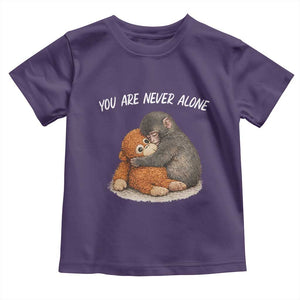 Punch Monkey Toddler T Shirt You Are Never Alone Brave TS14 Purple Print Your Wear