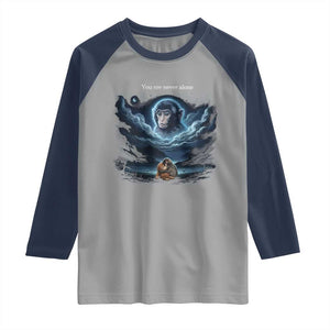 Baby Monkey Punch Raglan Shirt You Are Never Alone Brave TS14 Sport Gray Navy Print Your Wear