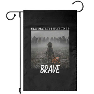 Sad Punch Monkey Garden Flag Ultimately I Have To Be Brave TS14 Black Print Your Wear
