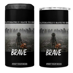 Sad Punch Monkey 4 in 1 Can Cooler Tumbler Ultimately I Have To Be Brave TS14 One Size: 16 oz Black Print Your Wear