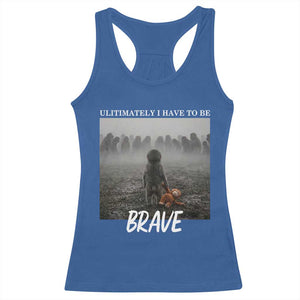 Sad Punch Monkey Racerback Tank Top Ultimately I Have To Be Brave TS14 Royal Blue Print Your Wear