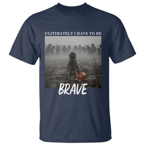 Sad Punch Monkey T Shirt Ultimately I Have To Be Brave TS14 Navy Print Your Wear