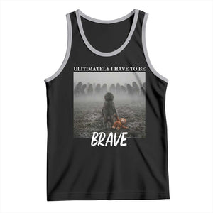 Sad Punch Monkey Tank Top Ultimately I Have To Be Brave TS14 Black Athletic Heather Print Your Wear