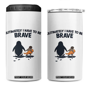 Punch Monkey And Nihilist Penguin Viral 4 in 1 Can Cooler Tumbler Ultimately I Have To Be Brave TS14 One Size: 16 oz White Print Your Wear