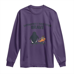 Punch Monkey And Nihilist Penguin Viral Long Sleeve Shirt Ultimately I Have To Be Brave TS14 Purple Print Your Wear
