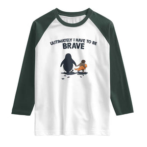 Punch Monkey And Nihilist Penguin Viral Raglan Shirt Ultimately I Have To Be Brave TS14 White Dark Forest Green Print Your Wear