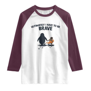Punch Monkey And Nihilist Penguin Viral Raglan Shirt Ultimately I Have To Be Brave TS14 White Maroon Print Your Wear