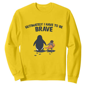 Punch Monkey And Nihilist Penguin Viral Sweatshirt Ultimately I Have To Be Brave TS14 Daisy Print Your Wear
