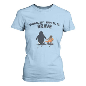 Punch Monkey And Nihilist Penguin Viral T Shirt For Women Ultimately I Have To Be Brave TS14 Light Blue Print Your Wear