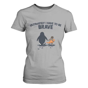 Punch Monkey And Nihilist Penguin Viral T Shirt For Women Ultimately I Have To Be Brave TS14 Sport Gray Print Your Wear
