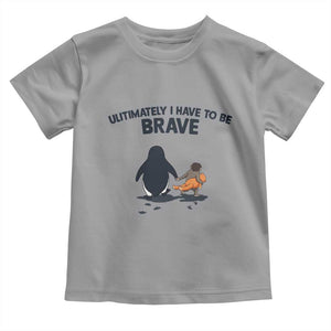 Punch Monkey And Nihilist Penguin Viral Toddler T Shirt Ultimately I Have To Be Brave TS14 Sport Gray Print Your Wear
