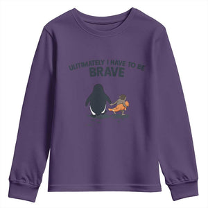 Punch Monkey And Nihilist Penguin Viral Youth Sweatshirt Ultimately I Have To Be Brave TS14 Purple Print Your Wear