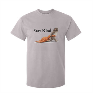 Punch The Monkey Meme T Shirt For Kid Stay Kind TS14 Ice Gray Print Your Wear