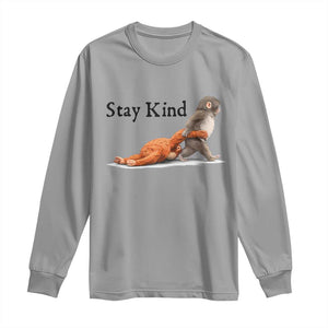 Punch The Monkey Meme Long Sleeve Shirt Stay Kind TS14 Sport Gray Print Your Wear