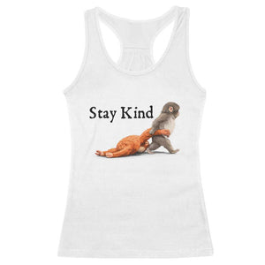 Punch The Monkey Meme Racerback Tank Top Stay Kind TS14 White Print Your Wear