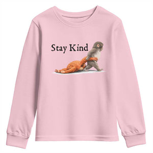 Punch The Monkey Meme Youth Sweatshirt Stay Kind TS14 Light Pink Print Your Wear
