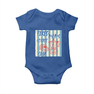 Tired Moms Coffee Club Baby Onesie Funny Mommy Mama Coffee Lover TS14 Royal Blue Print Your Wear