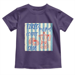 Tired Moms Coffee Club Toddler T Shirt Funny Mommy Mama Coffee Lover TS14 Purple Print Your Wear