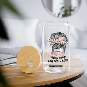 Tired Moms Coffee Club Glass Can Messy Bun Mom Life Coffee Lover TS14 Print Your Wear