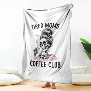Tired Moms Coffee Club Throw Blanket Funny Skeleton Drinking Coffee Lover TS14 Print Your Wear