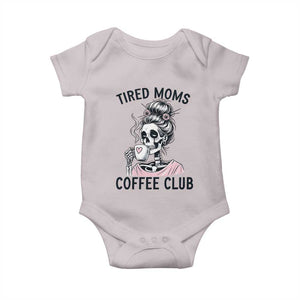 Tired Moms Coffee Club Baby Onesie Funny Skeleton Drinking Coffee Lover TS14 Ice Gray Print Your Wear