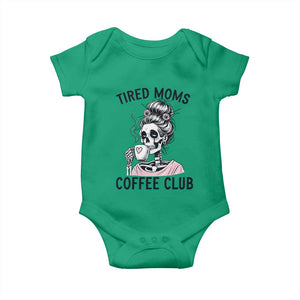 Tired Moms Coffee Club Baby Onesie Funny Skeleton Drinking Coffee Lover TS14 Irish Green Print Your Wear