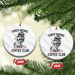 Tired Moms Coffee Club Ceramic Ornament Funny Skeleton Drinking Coffee Lover TS14 1pc White Marble Print Your Wear