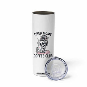 Tired Moms Coffee Club Skinny Tumbler Funny Skeleton Drinking Coffee Lover TS14 Print Your Wear