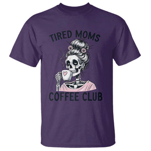 Tired Moms Coffee Club T Shirt Funny Skeleton Drinking Coffee Lover TS14 Purple Print Your Wear