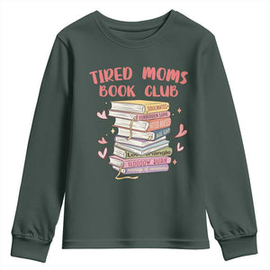 Tired Moms Book Club Youth Sweatshirt Funny Bookish TS14 Dark Forest Green Print Your Wear