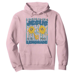 Jesus Lemonade Hoodie Life Gave Me Some Lemons TS14 Light Pink Print Your Wear