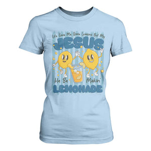 Jesus Lemonade T Shirt For Women Life Gave Me Some Lemons TS14 Light Blue Print Your Wear