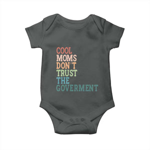 Cool Moms Don't Trust the Government Baby Onesie Funny Mom Anti Government TS14 Dark Heather Print Your Wear