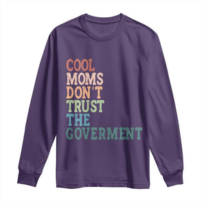 Cool Moms Don't Trust the Government Long Sleeve Shirt Funny Mom Anti Government TS14 Purple Print Your Wear