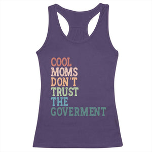 Cool Moms Don't Trust the Government Racerback Tank Top Funny Mom Anti Government TS14 Purple Print Your Wear