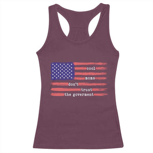 Cool Moms Don't Trust the Government Racerback Tank Top Patrioctic Mama Anti Government TS14 Maroon Print Your Wear