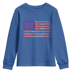 Cool Moms Don't Trust the Government Youth Sweatshirt Patrioctic Mama Anti Government TS14 Royal Blue Print Your Wear