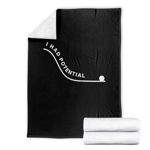 I Had Potential Throw Blanket Funny Sci-Fi Book Lover TS14 Black Print Your Wear