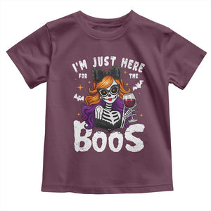 Funny Skull Halloween Toddler T Shirt I Am Just Here For The Boos Skeleton Party Girl TS14 Maroon Print Your Wear