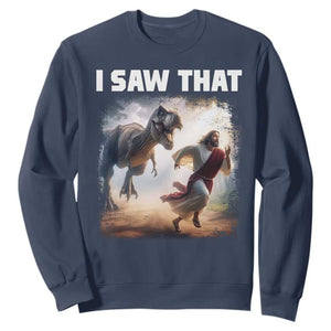 Funny Jesus Dinosaur Sweatshirt I Saw That Christan Meme TS14 Navy Print Your Wear