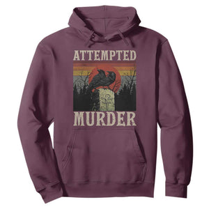 Funny Literary Hoodie Attempted Murder Two Crows Bird on Branch TS14 Maroon Print Your Wear