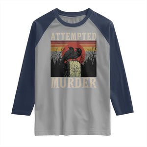 Funny Literary Raglan Shirt Attempted Murder Two Crows Bird on Branch TS14 Sport Gray Navy Print Your Wear